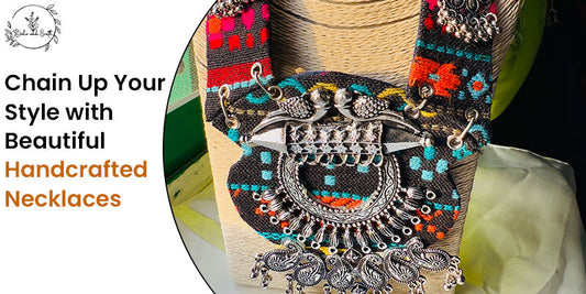 Chain Up Your Style with Beautiful Handcrafted Necklaces